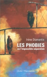 Les phobies ou l'impossible séparation